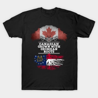 Canadian Grown With Georgian Roots - Gift for Georgian With Roots From Georgia T-Shirt